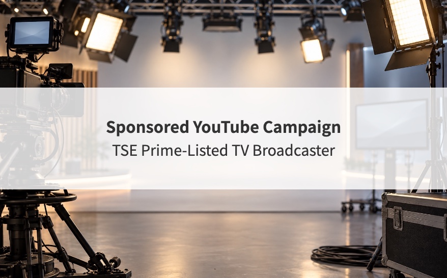 Sponsored YouTube campaign for a prime-listed TV broadcaster